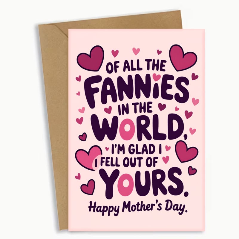 💖"All the Fannies" Mother's Day Card | Make Mom Laugh & Cry